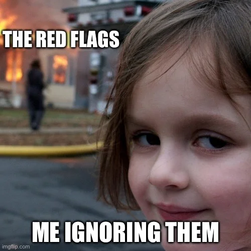 Photo from my relationship with red flags lately